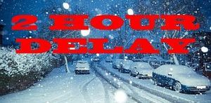 2 Hour Delayed Start on Wedensday